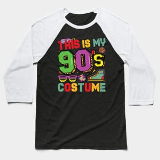 This Is My 90s Costume 1990s Retro Vintage 90s Party Lovers Baseball T-Shirt